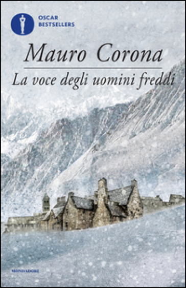 La voce degli uomini freddi - Mauro Corona