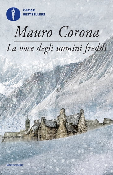 La voce degli uomini freddi - Mauro Corona