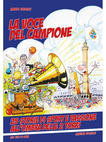 La voce del campione - Marco Tarozzi