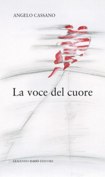 La voce del cuore - Angelo Cassano