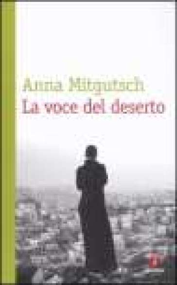 La voce del deserto - Anna Mitgutsch | 