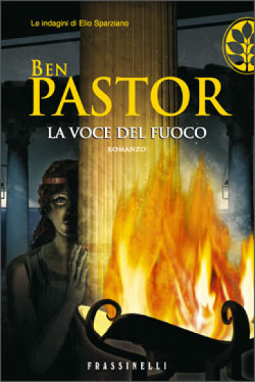 La voce del fuoco - Ben Pastor