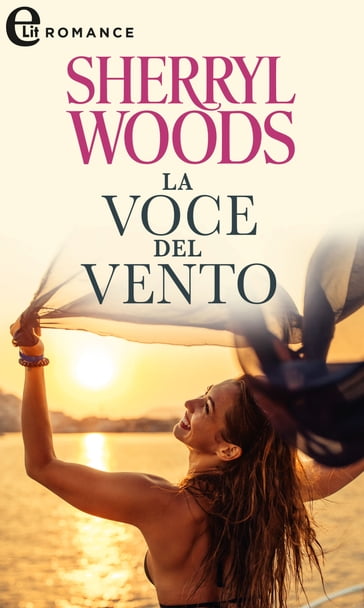 La voce del vento (eLit) - Sherryl Woods