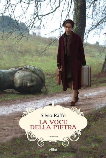 La voce della pietra - Raffo Silvio