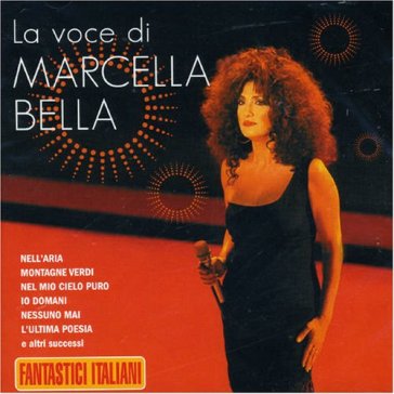 La voce di marcella bella - Marcella Bella