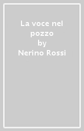 La voce nel pozzo