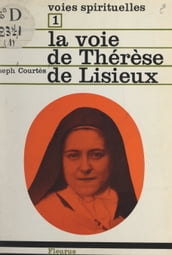 La voie de Thérèse de Lisieux