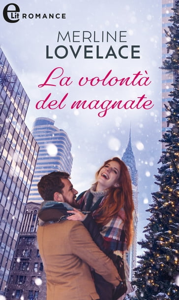 La volontà del magnate (eLit) - Merline Lovelace