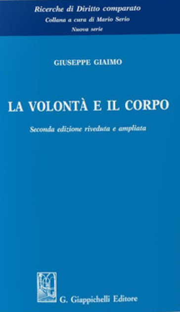 La volontà e il corpo - Giuseppe Giaimo