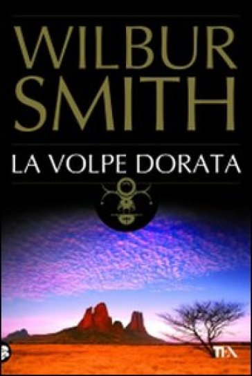 La volpe dorata - Wilbur Smith