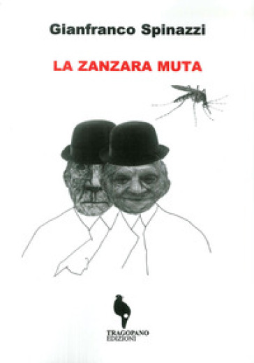 La zanzara muta - Gianfranco Spinazzi