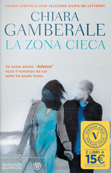 La zona cieca - Chiara Gamberale