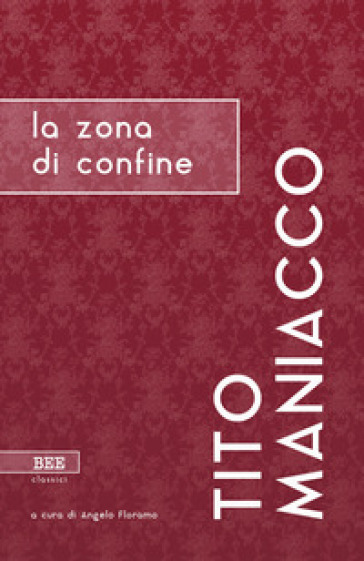 La zona di confine - Tito Maniacco