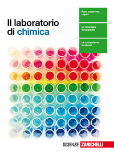 Laboratorio di chimica. Per le Scuole superiori. Con Contenuto digitale (fornito elettronicamente)