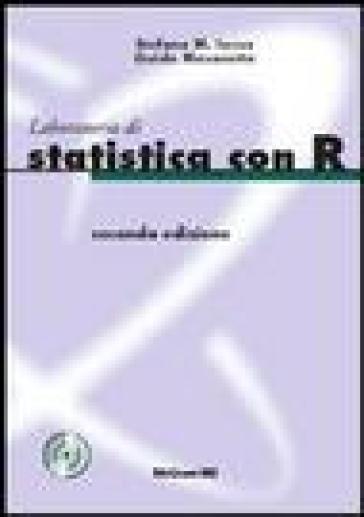 Laboratorio di statistica con R - Stefano M. Iacus - Guido Masarotto