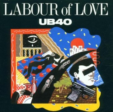 Labour of love - Ub40