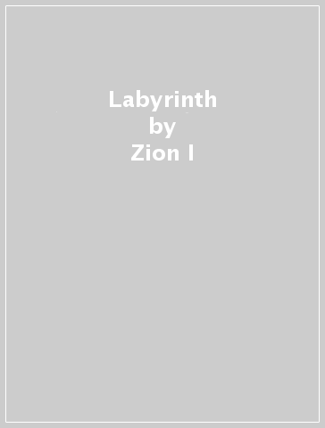 Labyrinth - Zion I