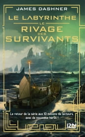 Le Labyrinthe : Le rivage des survivants - tome 01