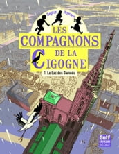 Lac des damnés T01 - Les Compagnons de la cigogne