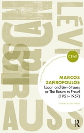 Lacan and Levi-Strauss or The Return to Freud (1951-1957)