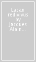 Lacan redivivus