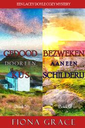 Lacey Doyle Mysterie Bundel: Gedood door een Kus (#5) en Bezweken aan een Schilderij (#6)