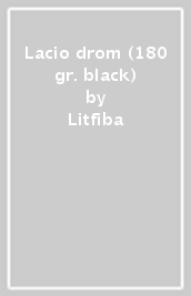 Lacio drom (180 gr. black)