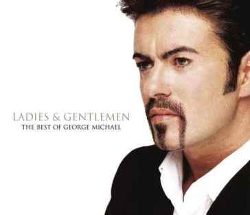 Ladies & gentlemen the best of - George Michael