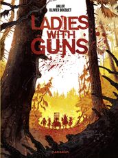 Ladies with guns - Tome 1