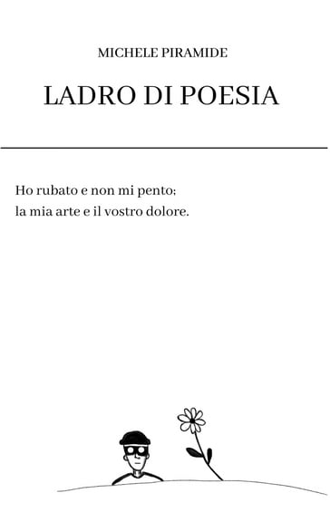 Ladro di Poesia - Michele Piramide