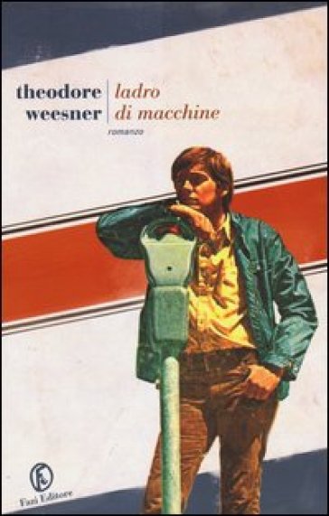 Ladro di macchine - Theodore Weesner