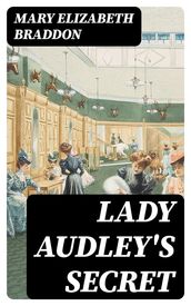 Lady Audley s Secret