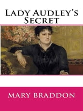 Lady Audley s Secret