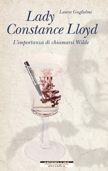 Lady Constance Lloyd. L'importanza di chiamarsi Wilde - Laura Guglielmi