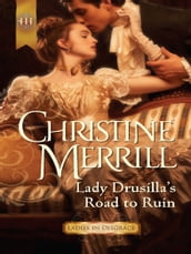 Lady Drusilla s Road to Ruin