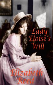 Lady Eloise s Will