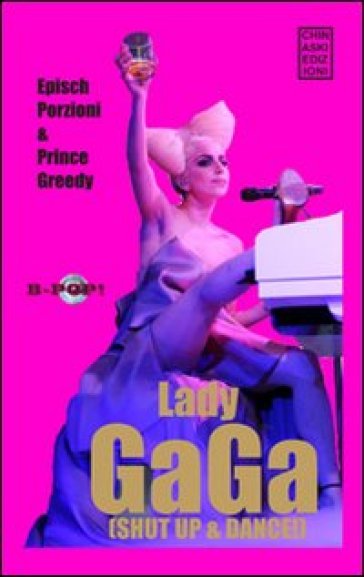 Lady Gaga. Shut up & dance - Prince Greedy | 