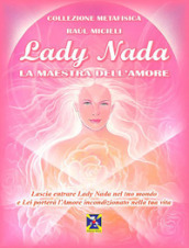 Lady Nada. La maestra dell