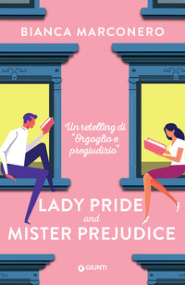 Lady Pride and Mister Prejudice - Bianca Marconero