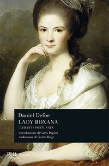 Lady Roxana. L'amante fortunata - Daniel Defoe