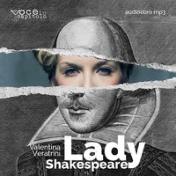 Lady Shakespeare - Valentina Veratrini