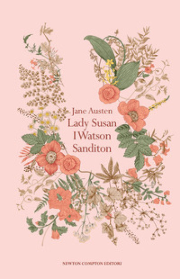 Lady Susan-I Watson-Sanditon. Ediz. integrale - Jane Austen