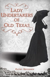 Lady Undertakers of Old Texas