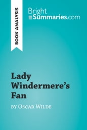 Lady Windermere s Fan by Oscar Wilde (Book Analysis)