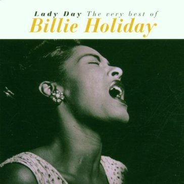 Lady day,the best of billie holiday - Billie Holiday