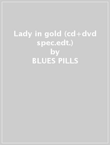 Lady in gold (cd+dvd spec.edt.) - BLUES PILLS
