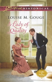 A Lady of Quality (Mills & Boon Love Inspired Historical) (Ladies in Waiting, Book 3)