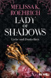 Lady of Shadows  Liebe und Dunkelheit