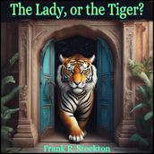 Lady, or the Tiger? and Other Stories, The