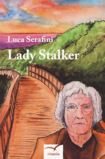 Lady stalker - Luca Serafini